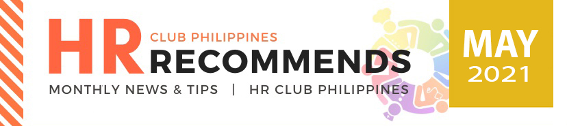 HR Club Newsletter - May 2021 Edition by HR Club Philippines