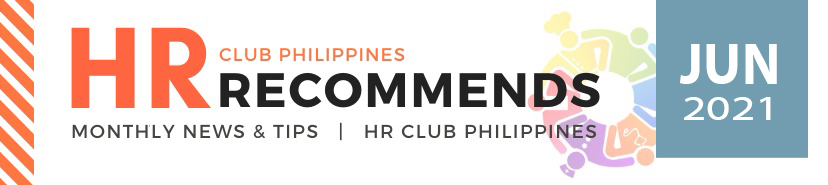 HR Club Newsletter - June 2021 Edition by HR Club Philippines